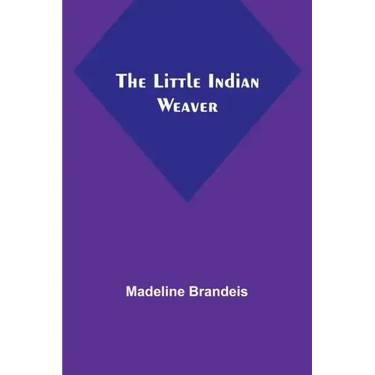 The Little Indian Weaver