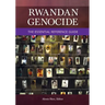 Rwandan Genocide: The Essential Reference Guide