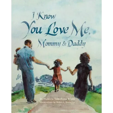 I Know You Love Me, Mommy and Daddy