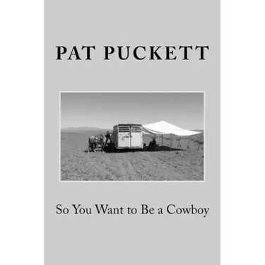 So You Want to Be a Cowboy