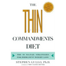 The Thin Commandments Diet: The Ten No-Fail Strategies for Permanent Weight Loss