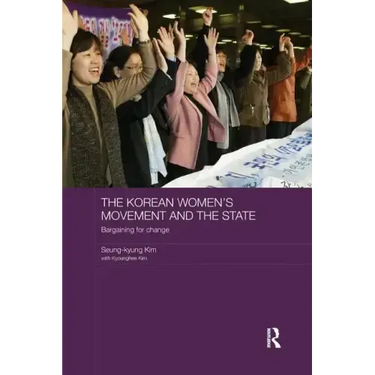 The Korean Women's Movement and the State: Bargaining for Change