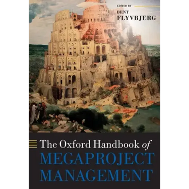 The Oxford Handbook of Megaproject Management