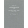 Mounds Builders and Monument Makers of the Northern Great Lakes, 1200-1600