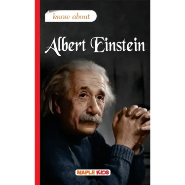 Know About Albert Einstein