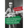 Emilio Uranga's Analysis of Mexican Being: A Translation and Critical Introduction