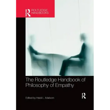 The Routledge Handbook of Philosophy of Empathy