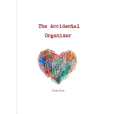 The Accidental Organizer