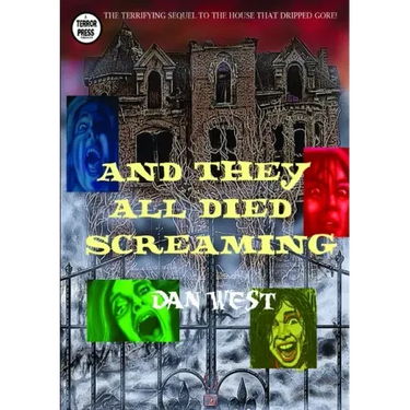 And They All Died Screaming