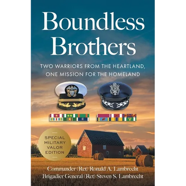 Boundless Brothers: Two Warriors from the Heartland, One Mission for the Homeland