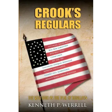 Crook's Regulars: The 36th Ohio in the War of Rebellion