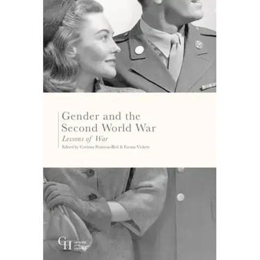 Gender and the Second World War: Lessons of War