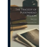 The Tragedy of Pudd'nhead Wilson: And the Comedy Those Extraordinary Twins