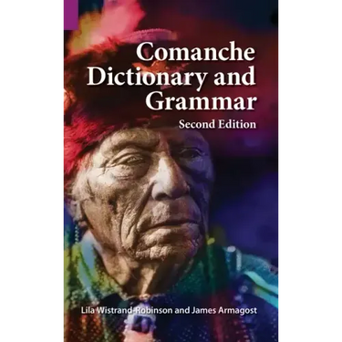 Comanche Dictionary and Grammar, Second Edition