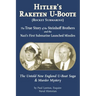 Hitler's Raketen U-Boote (Rocket Submarines), the True Story of the Steinhoff Brothers and the Nazi's First Submarine Launched Missiles: The Untold Ne