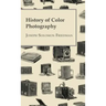 History of Color Photography