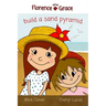 Florence and Grace Build a Sand Pyramid