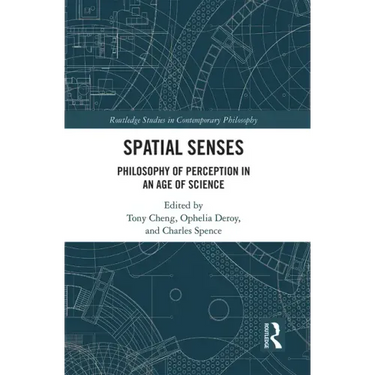 Spatial Senses: Philosophy of Perception in an Age of Science