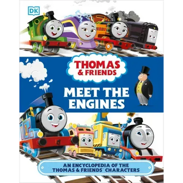 Thomas and Friends Meet the Engines: An Encyclopedia of the Thomas and Friends Characters