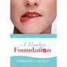 A Flawless Foundation
