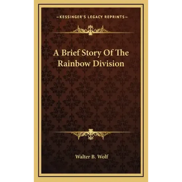 A Brief Story of the Rainbow Division