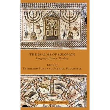The Psalms of Solomon: Language, History, Theology