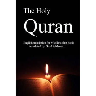 The Holy Quran: English translation of Muslims first book