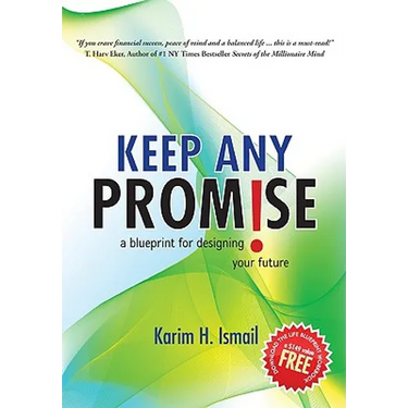 Keep Any Promise: A Blueprint for Designing Your Future