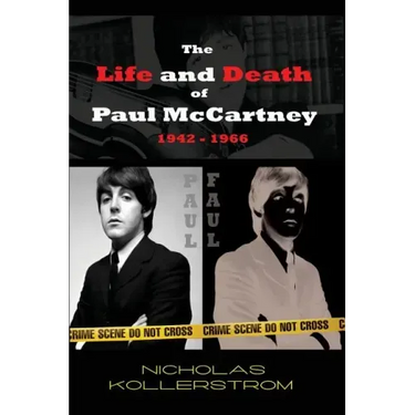 The Life and Death of Paul McCartney 1942 - 1966: A very English Mystery