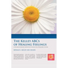 The Kelley ABCs of Healing Feelings: A Neurocognitive Affective Positive Ego Building System
