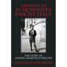 Growing up in Mussolini's Fascist Italy: The Story of Andrea Marcello Meloni