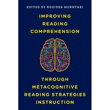 Improving Reading Comprehension through Metacognitive Reading Strategies Instruction