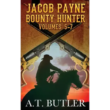 Jacob Payne, Bounty Hunter, Volumes 5 - 7