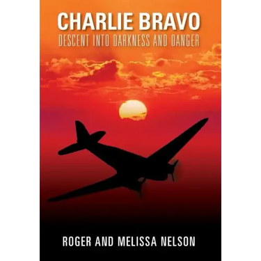 Charlie Bravo: Descent into Darkness and Danger