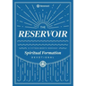 The Reservoir: A 15-Month Weekday Devotional for Individuals and Groups