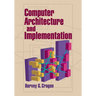 Computer Architecture and Implementation