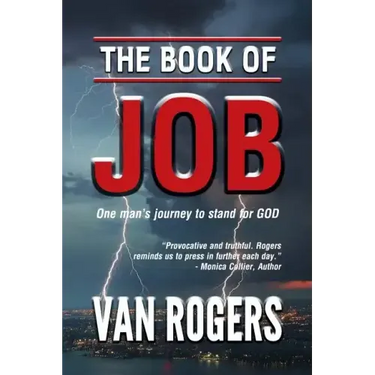The Book of Job: One Man's Journey to Stand for God