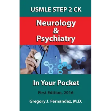 USMLE STEP 2 CK Neurology and Psychiatry In Your Pocket: Neurology and Psychiatry In Your Pocket