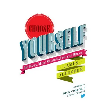 Choose Yourself!