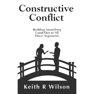 Constructive Conflict: Building Something Good Out of All Those Arguments