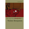 The Cambridge Introduction to Walter Benjamin