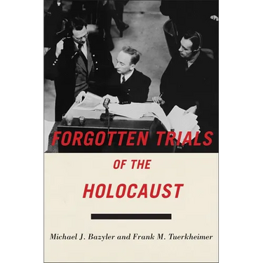 Forgotten Trials of the Holocaust