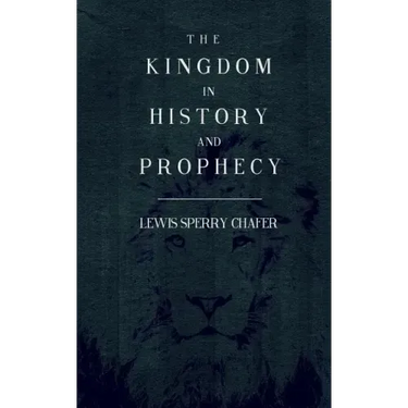 The Kingdom In History and Prophecy