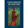 Situated Narratives and Sacred Dance: Performing the Entangled Histories of Cuba and West Africa