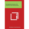 Interpretations of Poetry and Religion