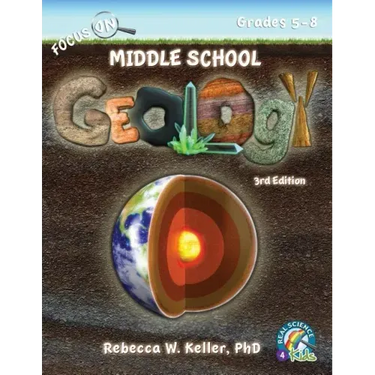 Focus On Middle School Geology Student Textbook 3rd Edition (softcover)