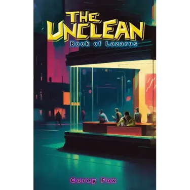 The Unclean: Book of Lazarus