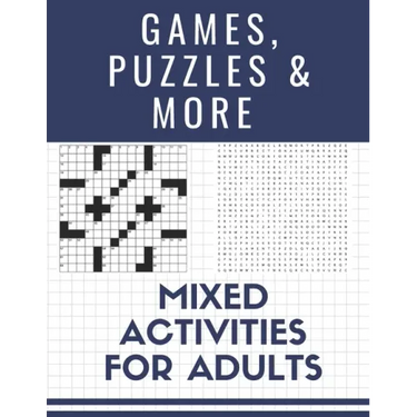 Games, Puzzles and More: Mixed Activities for Adults