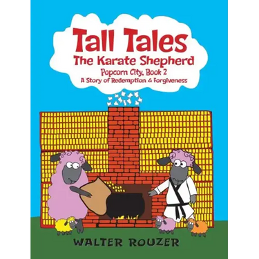 Tall Tales, The Karate Shepherd: Popcorn City, Book 2