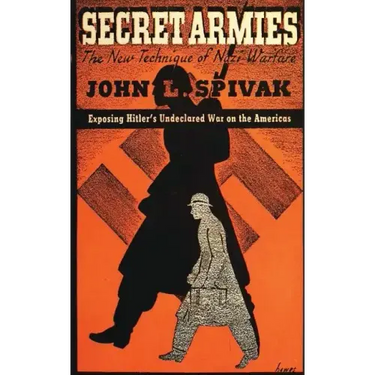 Secret Armies: The New Technique of Nazi Warfare